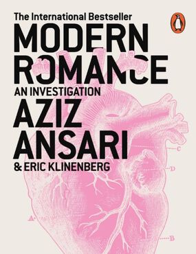 Modern Romance door Aziz Ansar en Eric Klinenberg﻿